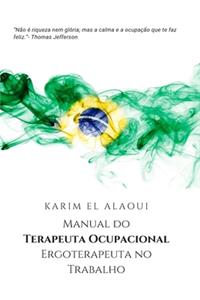 Manual do Terapeuta Ocupacional Ergoterapeuta no Trabalho