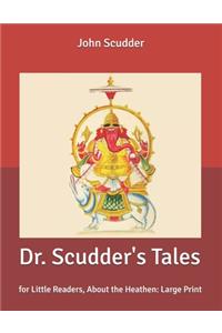 Dr. Scudder's Tales
