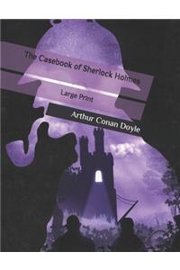 The Casebook of Sherlock Holmes