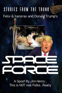 Felix & Xanorax and Donald Trump's Space Force