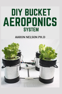 DIY Bucket Aeroponics System