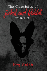 Chronicles of Jackal and Rabbit Volume II