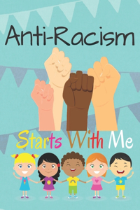 Anti-Racism Starts With Me