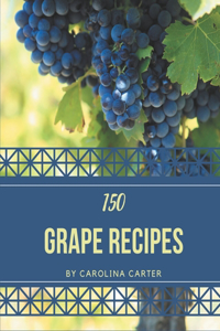 150 Grape Recipes