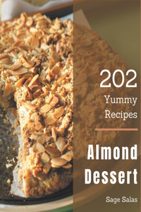 202 Yummy Almond Dessert Recipes
