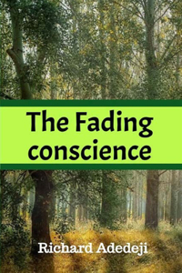 Fading Conscience