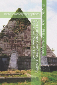 Old Kilbride Cemetery, County Wicklow (Near Arklow)