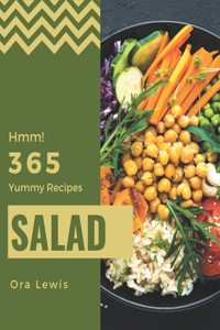 Hmm! 365 Yummy Salad Recipes