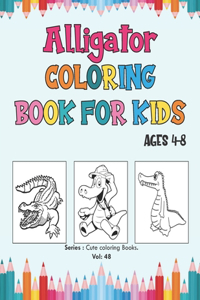 Alligator Coloring Book for Kids Ages 4-8
