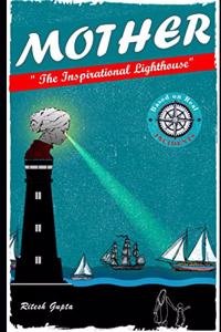 Mother The Inspirational Lighthouse