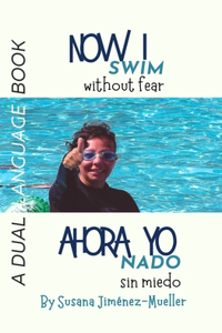 Now I Swim - Ahora Yo Nado
