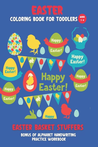 Easter Basket Stuffers - Easter coloring book for toddlers, ages 1 - 4. Bonus of alphabet handwriting practice workbook.