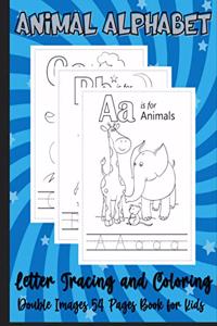 Animal Alphabet Letter Tracing and Coloring Double Images 54 Pages Book for Kids
