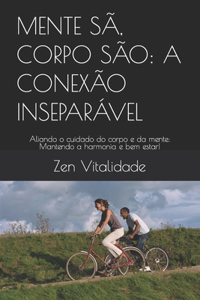 Mente Sã, Corpo São