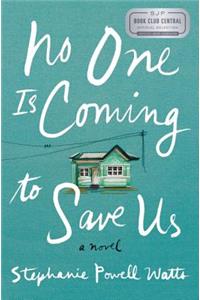 No One Is Coming to Save Us