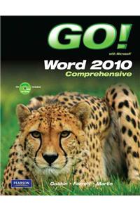 GO! with Microsoft Word 2010, Comprehensive