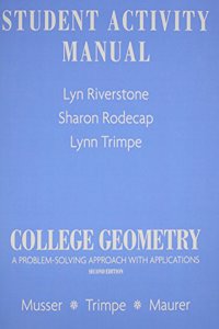 Student Activity Manual for College Geometry: A Problem Solving Approach with Applications