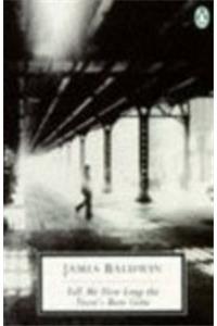 Tell Me How Long the Train's Been Gone (Penguin Twentieth Century Classics)