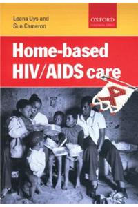 Home-Based Hiv/AIDS Care