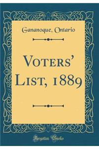 Voters' List, 1889 (Classic Reprint)