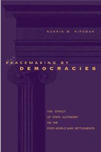 Peacemaking by Democracies