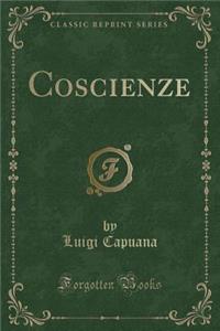 Coscienze (Classic Reprint)