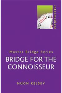 Bridge for the Connoisseur