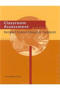 Classroom Assessment and the National Science Education Standards