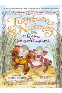 Tumtum & Nutmeg: The Rose Cottage Adventures