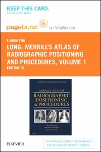 Merrill's Atlas of Radiographic Positioning and Procedures - Elsevier eBook on Vitalsource (Retail Access Card)