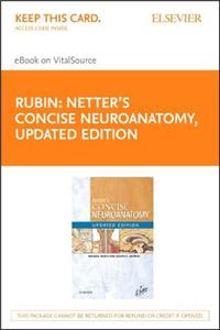 Netter's Concise Neuroanatomy Updated Edition Elsevier eBook on Vitalsource (Retail Access Card)