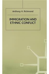 Immigration and Ethnic Conflict