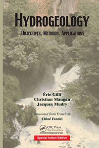 Hydrogeology : Objectives, Methods, Applications (Special Indian Edition-2019)