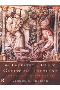The Tapestry of Early Christian Discourse