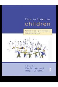 Time to Listen to Children