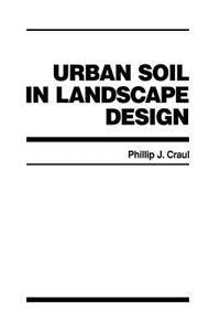 Urban Soil in Landscape Design