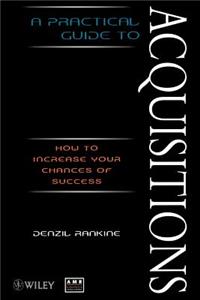 Practical Guide to Acquisitions