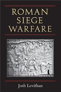Roman Siege Warfare