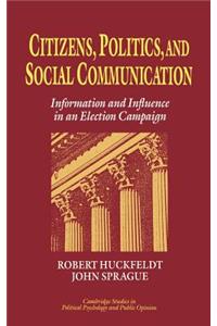 Citizens, Politics and Social Communication