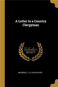 A Letter to a Country Clergyman