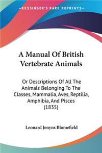 A Manual Of British Vertebrate Animals