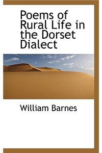 Poems of Rural Life in the Dorset Dialect