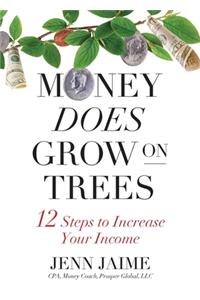Money Does Grow on Trees
