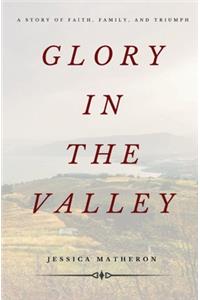 Glory In The Valley