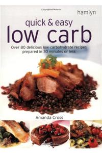 Quick and Easy Low Carb