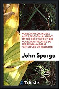 MARXIAN SOCIALISM AND RELIGION: A STUDY