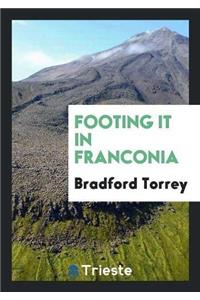 Footing It in Franconia