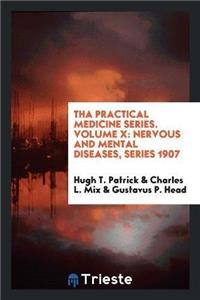 Tha Practical Medicine Series. Volume X