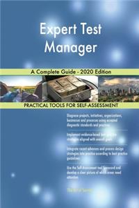 Expert Test Manager A Complete Guide - 2020 Edition