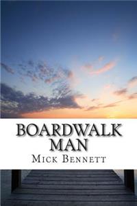 Boardwalk Man